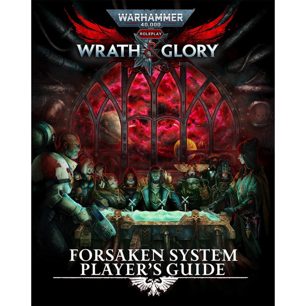 Wrath & Glory: Forsaken System Players Guide: Warhammer 40000 Roleplay RPG - Beanie Games