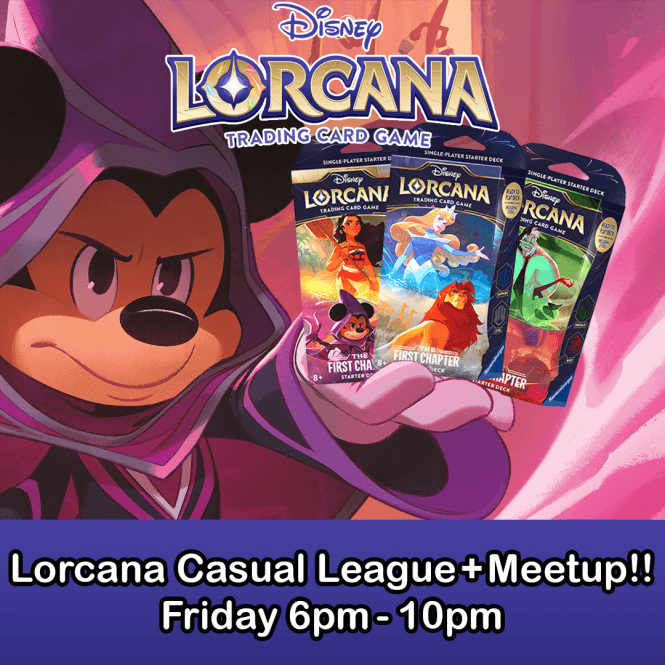 Disney Lorcana FRIDAY Casual League and Meet-Up